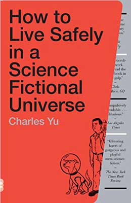 How to Live Safely in a Science Fictional Universe by Charles Yu book cover with sketched people on red background with gray section with words