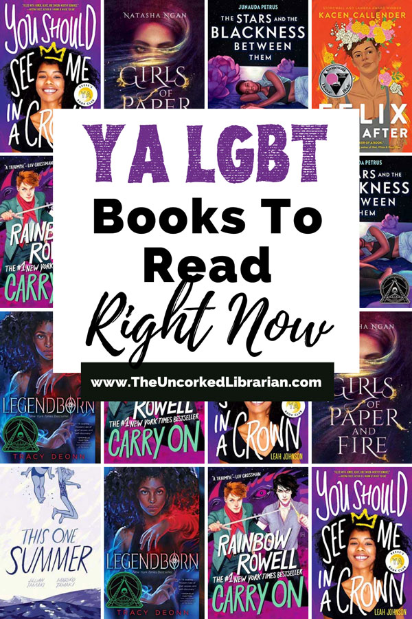 LGBT YA Books Pinterest pin with book covers for You Should See Me In A Crown, Girls of Paper and Fire, Felix Ever After,The Stars and the Blackness Between Them, Carry On, Legendborn, and This One Summer