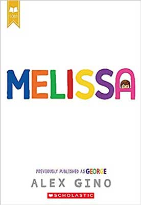 Melissa by Alex Gino book cover with white background and rainbow colored name