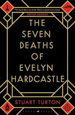 The 7 1/2 Deaths of Evelyn Hardcastle by Stuart Turton book cover with black background and gold writing