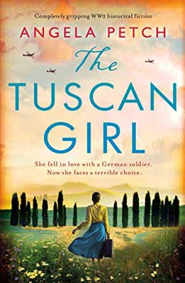 The Tuscan Girl by Angela Petch book cover with woman in yellow top and blue skirt in green field