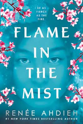 Flame in the Mist by Renee Ahdieh book cover with person's face behind blue tinting and pink and white flowers