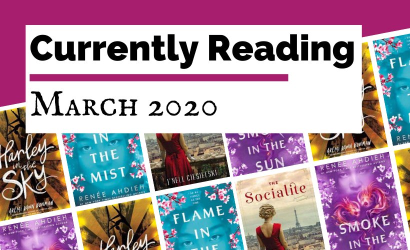 Currently Reading March 2020 blog post cover with book covers