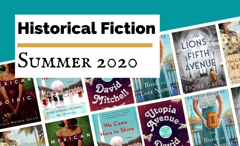 Most Anticipated Summer 2020 Historical Fiction Releases