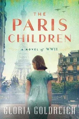 The Paris Children by Gloria Goldreich book cover with young girl in a green dress in front Eiffel Tower