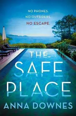 Scary books for adults, The Safe Place by Anna Downes book cover with blue pool and lounge chairs facing the ocean