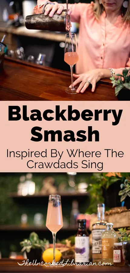 Blackberry Smash Cocktail For Book Lovers of Where The Crawdads Sing Pinterest Pin with two photos, one of woman in pink blouse pouring a blackberry smash into a champagne flute and the other a pink blackberry smash vodka on a bar counter
