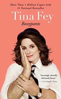 Bossypants by Tina Fey book cover with portrait of Fey who is a white woman with shoulder length reddish brown hair and she is wearing a collared shirt and tie