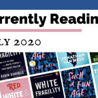 Currently Reading July 2020 blog post cover with book covers for Such A Fun Age by Kiley Reid, Home Before Dark by Riley Sager, White Fragility by Robin DiAngelo, A Burning by Megha Majumdar, Red, White & Royal Blue by Casey McQuiston, and Over The Top by Jonathan Van Ness