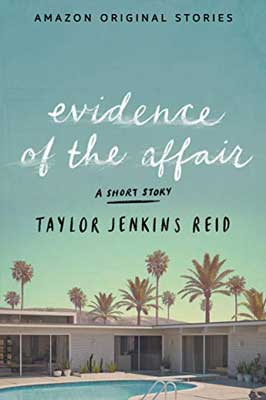 Evidence Of The Affair by Taylor Jenkins Reid book cover with houses with pool and palm trees