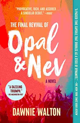 The Final Revival of Opal & Nev by Dawnie Walton book cover with silhouettes of people at a concert with orange, pink, red, purple, and turquoise coloring