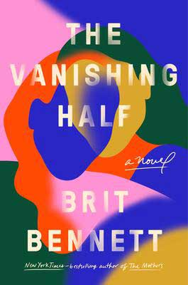 The Vanishing Half by Brit Bennett book cover with swirls of blue, pink, yellow, and orange colors