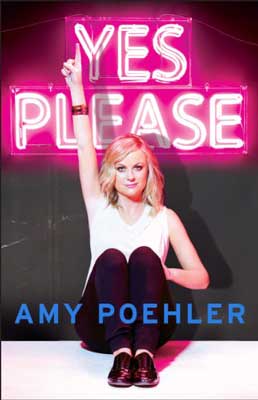 Yes Please by Amy Poehler book cover with author, a white blonde woman, sitting on ground with arm raised