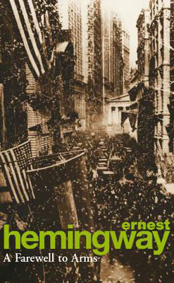 A Farewell to Arms by Ernest Hemingway book cover with American flags hanging in a crowded city