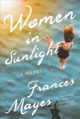 Books About Italy, Women In Sunlight by Frances Mayes book cover with white brunette woman in water