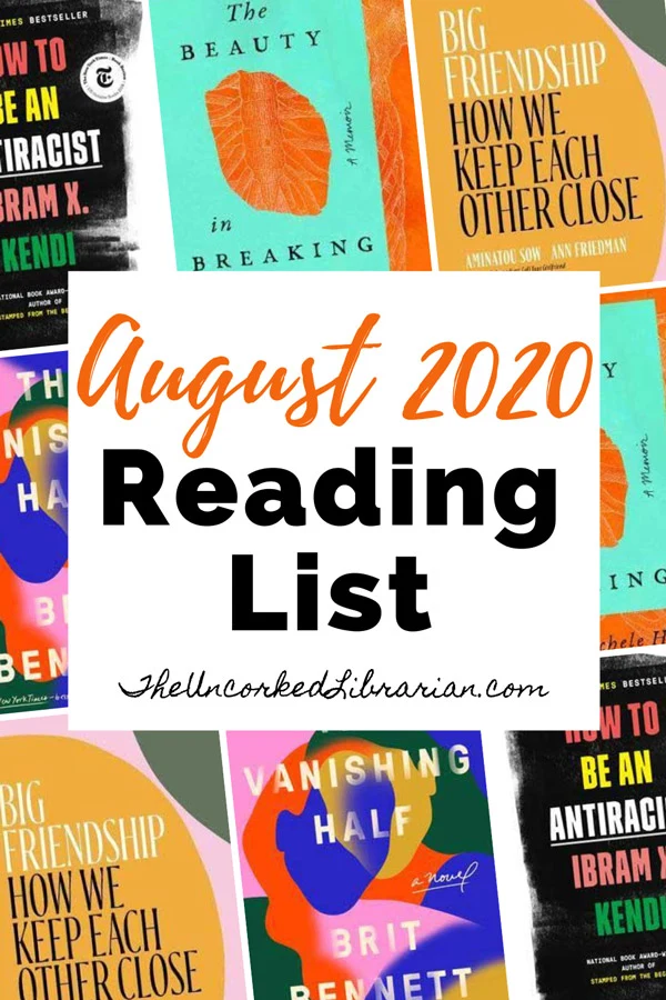 Currently Reading August 2020 Book List Pinterest Pin with book covers for Metallic Red, How To Be An Antiracist, The Vanishing Half, Dear Martin, Big Friendship, and The Beauty In Breaking