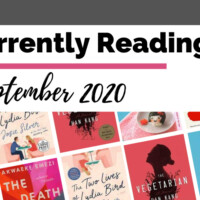 Currently Reading September 2020 blog post cover with book covers for The Death of Vivek Oji, The Two Lives of Lydia Bird, Convenience Store Woman, The Vegetarian, The Nickel Boys, and The Boy, The Mole, The Fox, and The Horse
