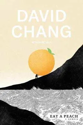 Fall 2020 book releases in nonfiction, Eat A Peach by David Chang book cover with person carrying a giant peach up a mountain
