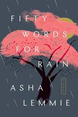 Fifty Words For Rain by Asha Lemmie book cover with tree with pink leaves