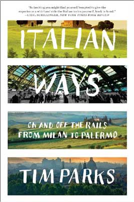 Italian Ways: On and Off the Rails from Milan to Palermo by Tim Parks book cover with four sections featuring Italian landscape and the inside of a train station