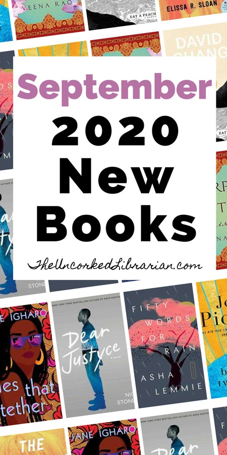 Most Anticipated September 2020 book releases Pinterest Pin with book covers for Dear Justyce by Nic Stone, Ties That Tether by Jane Igharo, Purple Lotus by Veena Rao, Fifty Words For Rain by Asha Lemmie, The Unraveling of Cassidy Holmes by Elissa Sloan, and The Book Of Two Ways by Jodi Picoult