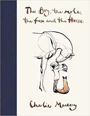 The Boy, The Mole, The Fox And The Horse by Charlie Mackesy book cover with blue binding and all animals sketched together and talking