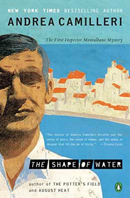 The Shape of Water by Andrea Camilleri book cover with portrait of older man and white buildings with orange roofs and blue water in background