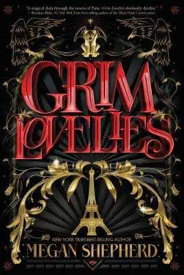 Grim Lovelies by Megan Shepherd book cover with Eiffel Tower in gold