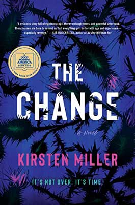 The Change by Kirsten Miller book cover with purple background and green like flowering vines with spikes