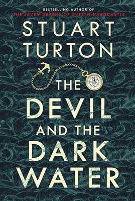 October 2020 book releases thrillers and mysteries, The Devil and the Dark Water by Stuart Turton book cover with compass and anchor
