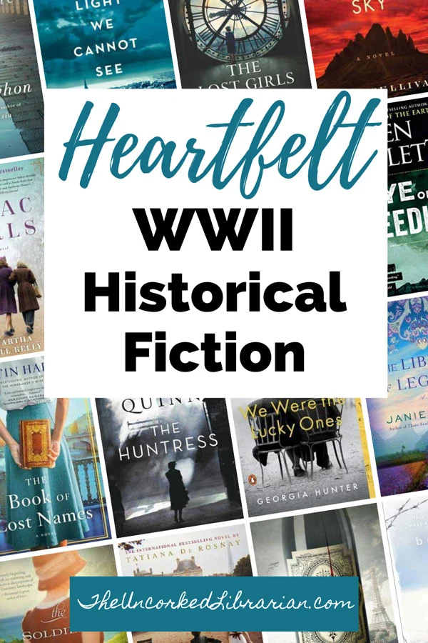Best WWII Historical Fiction Romance Biographical Fiction Pinterest Pin with book covers for Code Name Helene, All The Light We Cannot See, The Lost Girls of Paris, Eye of the Needle, Beneath a Scarlet Sky, Lilac Girls, The Library of Legends, The Huntress, We Were the Lucky Ones, The Book of Lost Names, The Soldier's Wife, Sarah's Key, Pinot Noir, and Between Shades of Gray