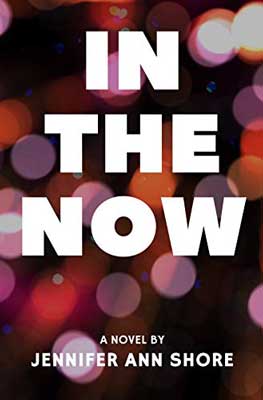 In The Now by Jennifer Ann Shore book cover with confetti dots