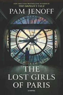 The Lost Girls Of Paris by Pam Jenoff book cover with woman looking out a circular window