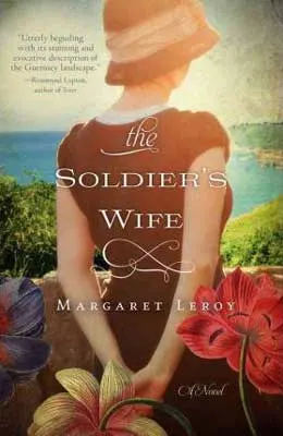 The Soldier's Wife by Margaret Leroy book cover with woman in a dress with her arms behind her back