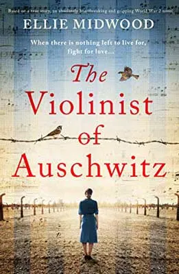 The Violinist of Auschwitz by Ellie Midwood book cover with woman walking