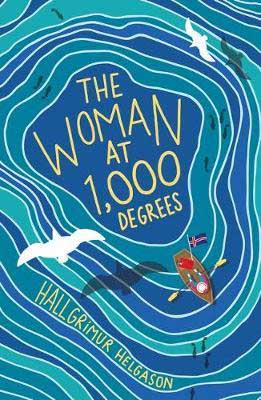 Woman At 1000 Degrees by Hallgrimur Helgason blue book cover with boat in the water