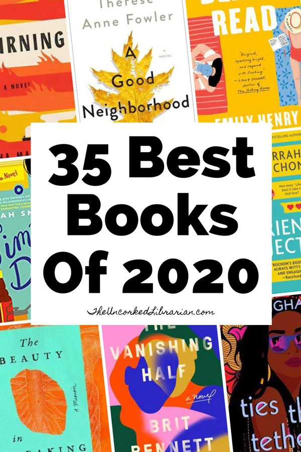 Best Books Of 2020 To Read Pinterest Pin with book covers for The Beauty In Breaking, Simmer Down, The Vanishing Half Ties That Tether, The Boyfriend Project, A Burning, A Good Neighborhood, and Beach Read