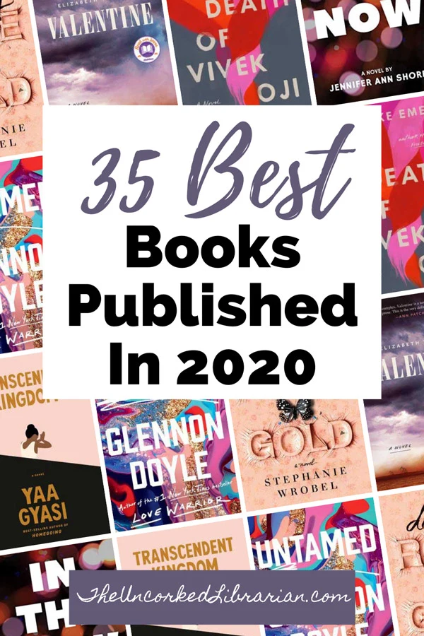 Must Read and Top Books 2020 Pinterest Pin with book covers for In The Now, Transcendent Kingdom, Untamed, Darling Rose Gold, Valentine, and The Death of Vivek Oji
