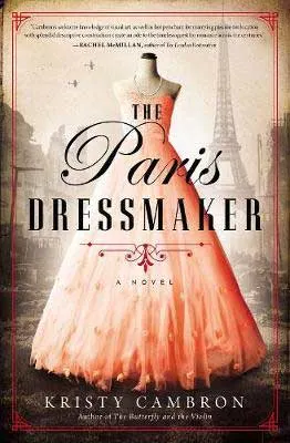 The Paris Dressmaker by Kristy Cambron book cover with light peach dress