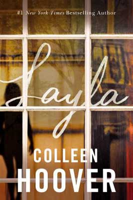 Thrilling December 2020 book releases Layla by Colleen Hoover book cover with window reflection of person