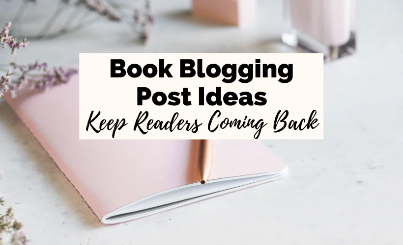 Book Blog Ideas and book blog post ideas with pink notebook and gold pen