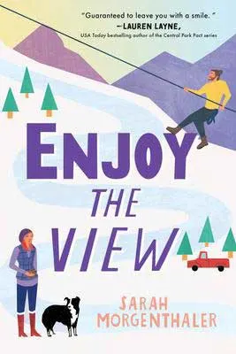 Enjoy The View by Sarah Morgenthaler book cover with cartoon mountain, red truck, and people