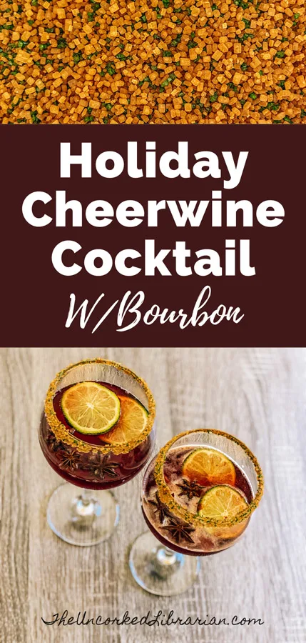 Holiday Cheerwine Cocktail Bourbon Recipe Pinterest pin with raw sugar and picture of two wine glasses filled with Cheerwine and garnish