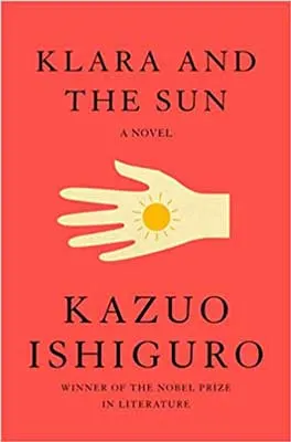 Klara And The Sun by Kazuo Ishiguro red book cover with sun in palm of hand