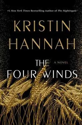 The Four Winds By Kristin Hannah black book cover with gold wheat