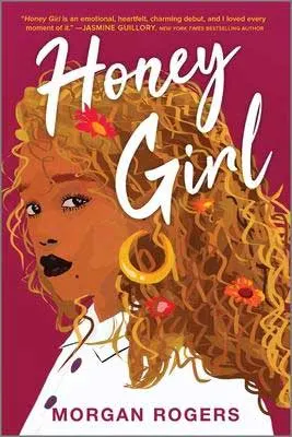Honey Girl by Morgan Rogers pink book cover with young Black woman's face with gold earrings and flowers in her hair