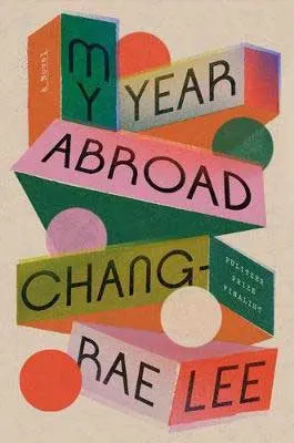 book cover My Year Abroad by Chang-Rae Lee