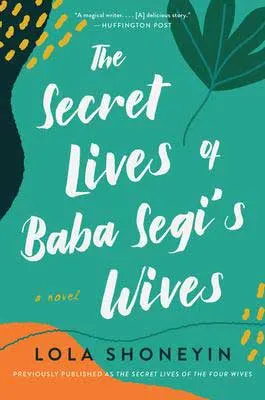 The Secret Lives of Baba Segi's Wives by Lola Shoneyin book cover