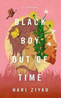 Black Boy Out Of Time by Hari Ziyad book cover