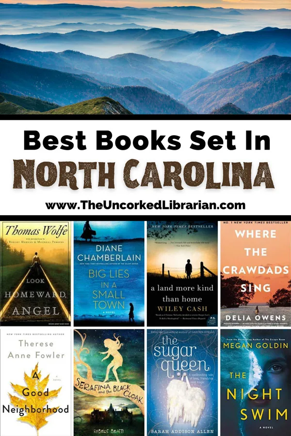 Books That Take Place In North Carolina Pinterest pin with photo of Blue Ridge Mountains and book covers for The Night Swim, A Land More Kind Than Home, Big Lies In A Small Town, A Good Neighborhood, Look Homeward Angel, Where the Crawdad's Sing, Serafina and the Black cloak, and sugar queen